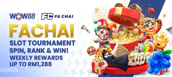 WOW88 FA Chai weekly slot tournament