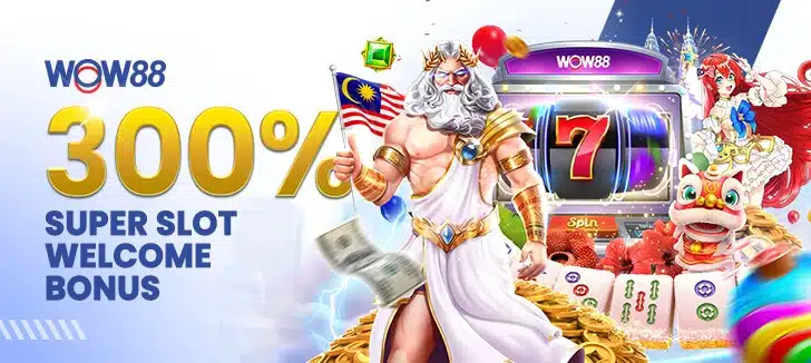 WOW88 300 percent super slot welcome bonus