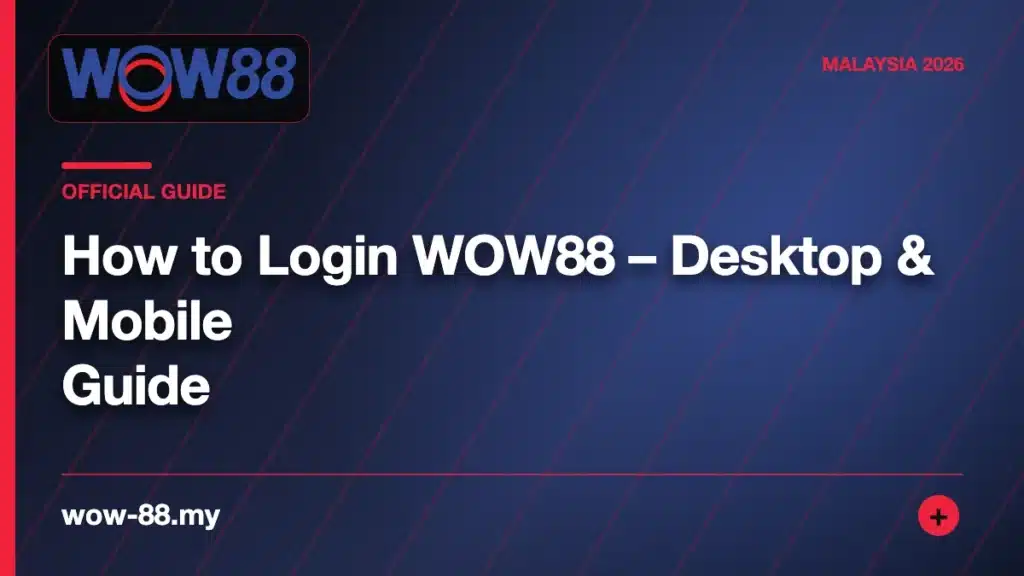 How to Login WOW88 – Desktop & Mobile Guide – WOW88 featured image