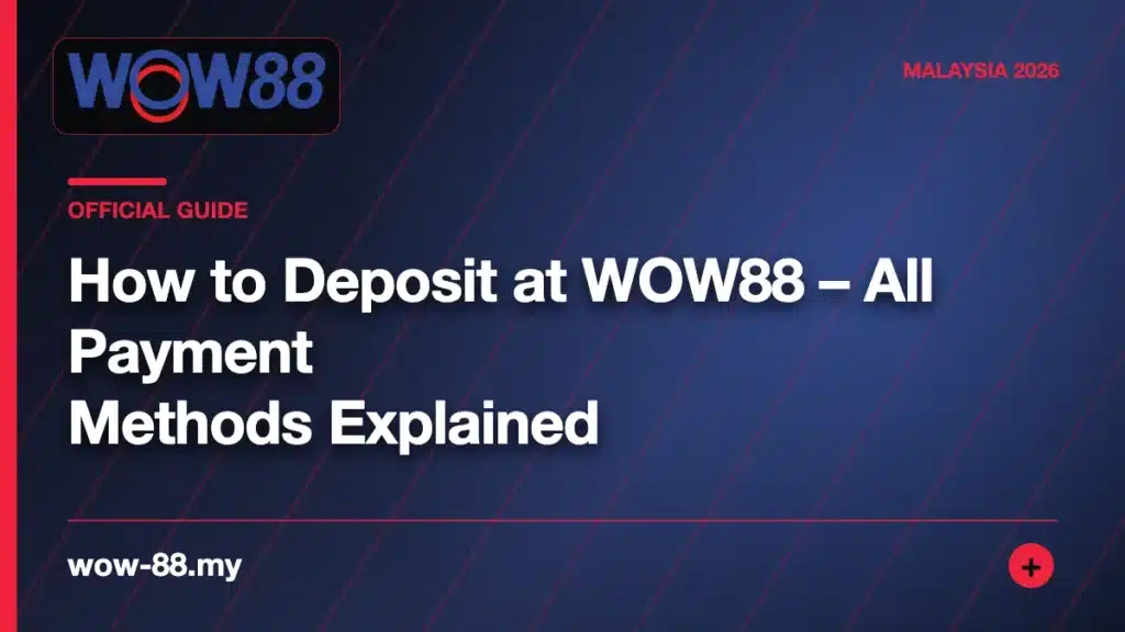 How to Deposit at WOW88 – All Payment Methods Explained – WOW88 featured image