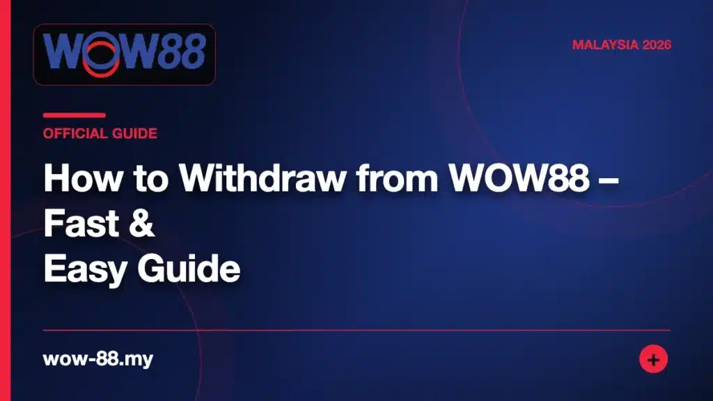 How to Withdraw from WOW88 – Fast & Easy Guide – WOW88 featured image