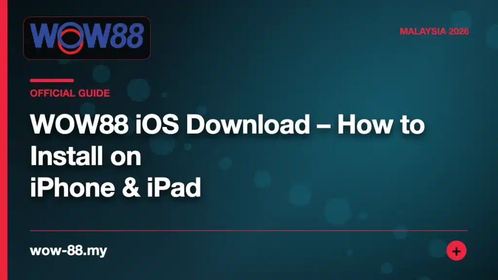 WOW88 iOS Download – How to Install on iPhone & iPad – WOW88 featured image