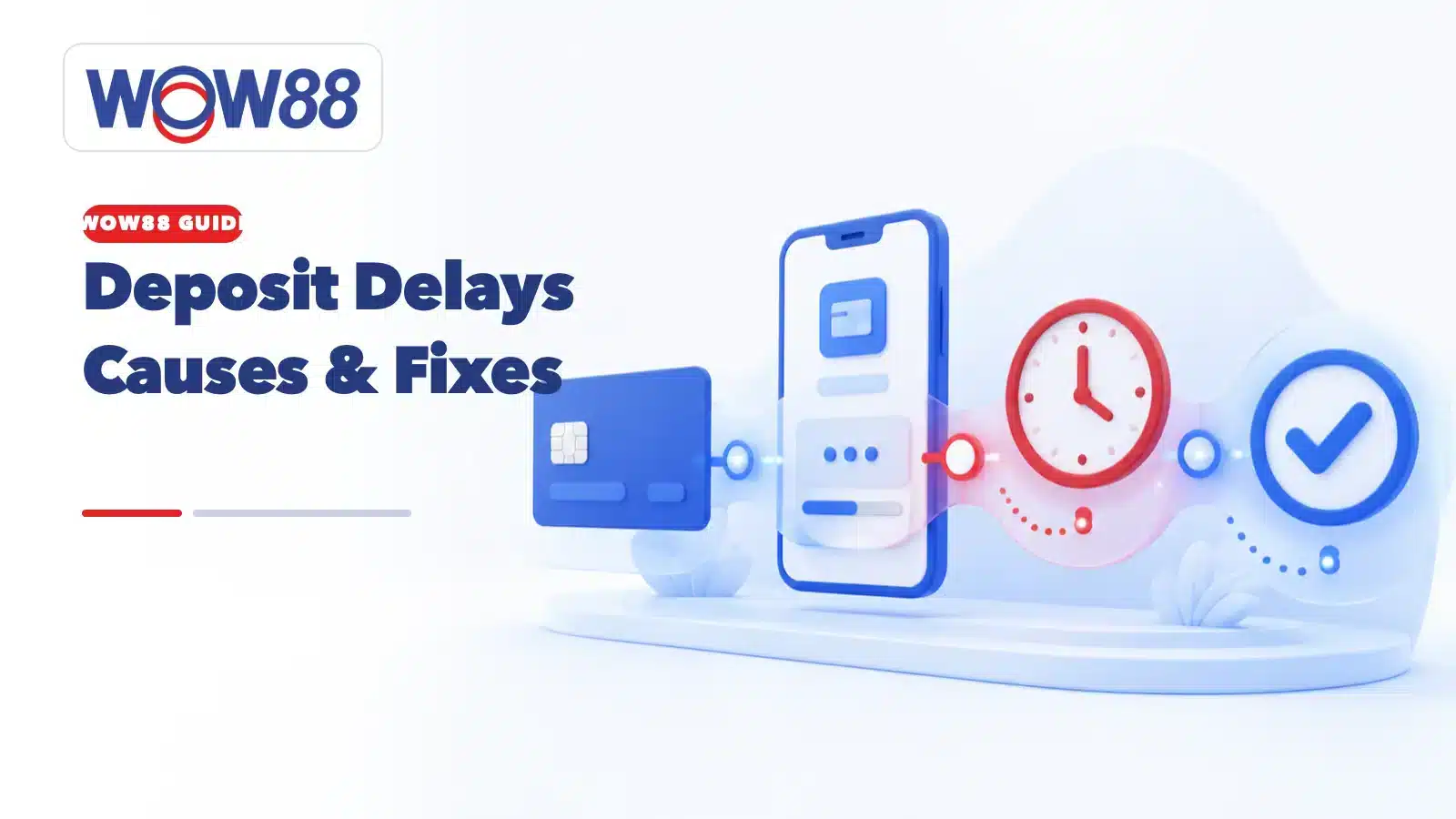 WOW88 Deposit Delays: Common Reasons Payments Get Stuck and How to Avoid Them